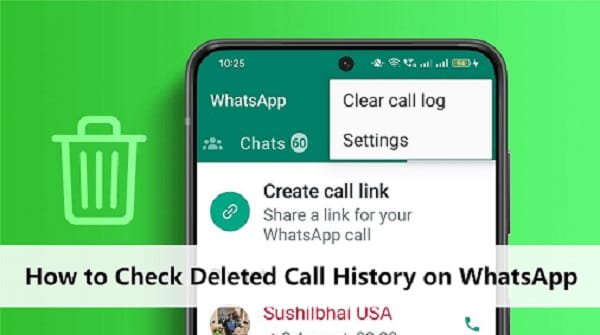 Recover WhatsApp Call History After Deleting